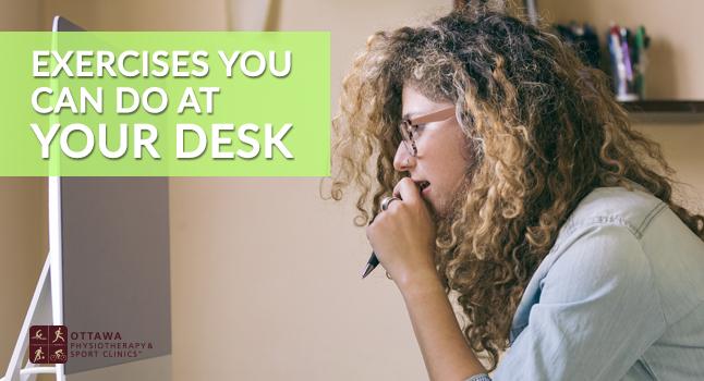 EXERCISES YOU CAN DO AT YOUR DESK